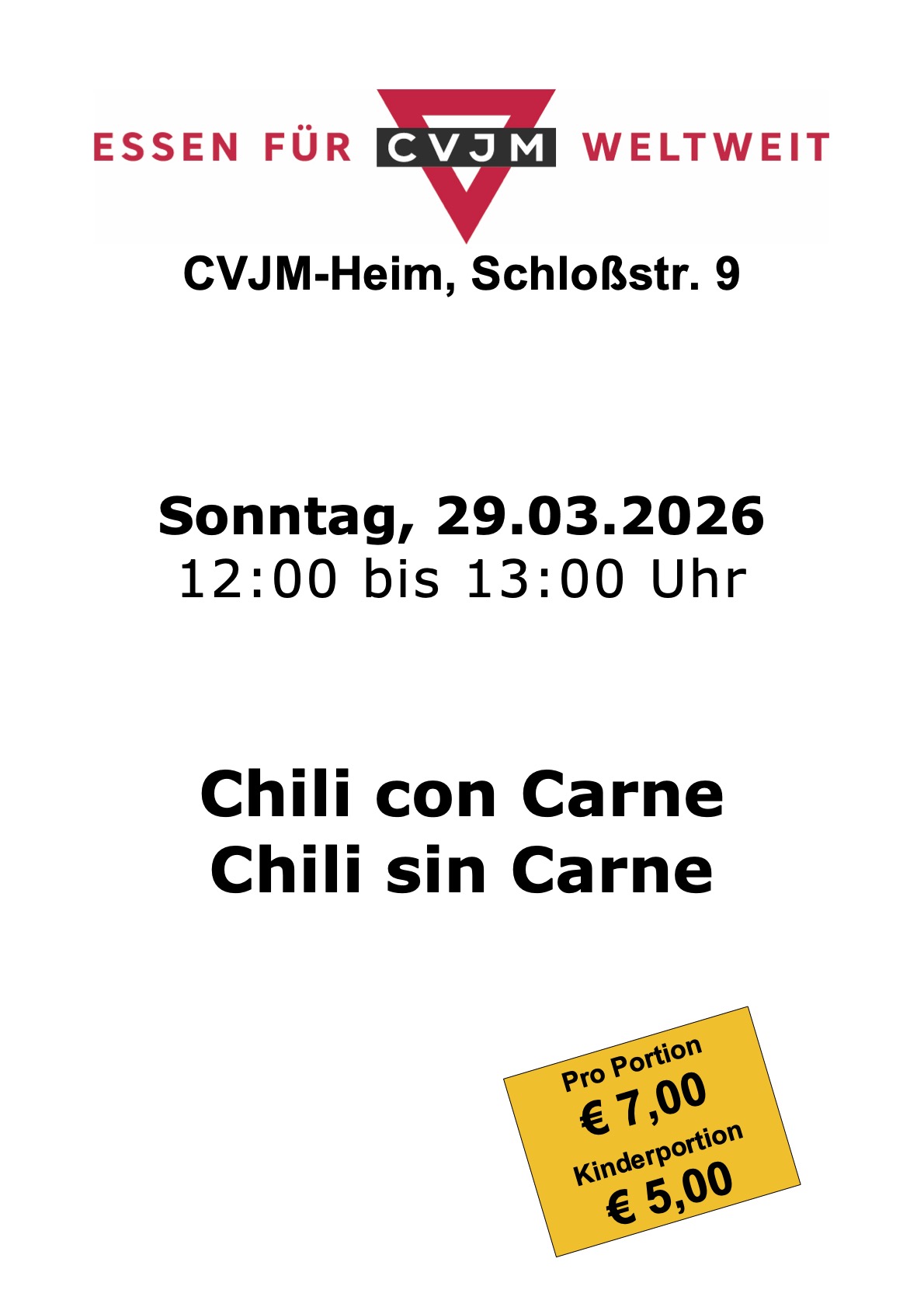    CVJM-Heim, Schloßstr. 9  Sonntag, 29.03.2026 12:00 bis 13:00 Uhr  Chili con Carne  Chili sin Carne 